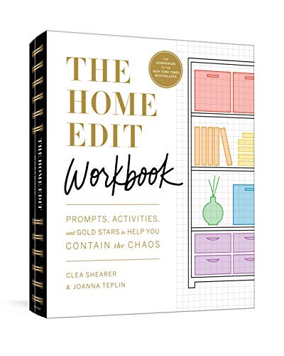 Clea Shearer, Joanna Teplin: Home Edit Workbook (2021, Potter/Ten Speed/Harmony/Rodale)