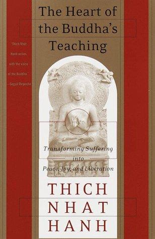 The Heart of the Buddha's Teaching (1999, Broadway Books)