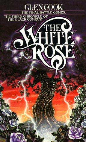 Glen Cook: The White Rose (Paperback, 1990, Tor Fantasy)