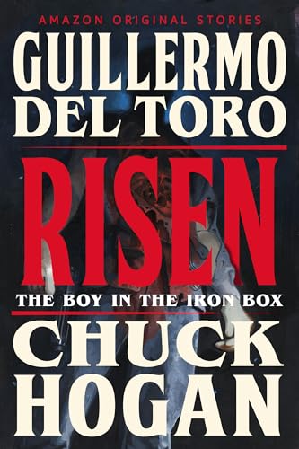 Guillermo del Toro, Chuck Hogan: Risen (EBook, Amazon Original Stories)