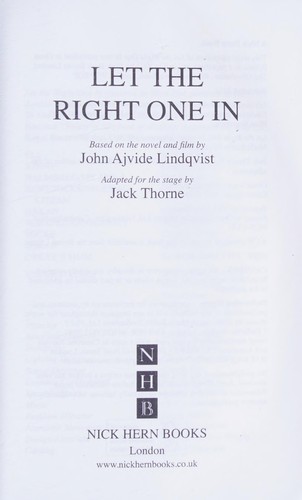 Jack Thorne, John Ajvide Lindqvist: Let the Right One In (2013, Hern Books, Limited, Nick)