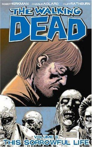 Robert Kirkman: The Walking Dead, Vol. 6 (2007)