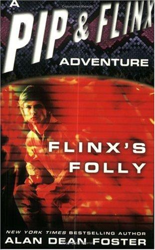 Alan Dean Foster: Flinx's Folly (Paperback, 2004, Del Rey)