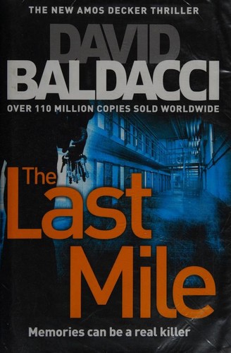 David Baldacci, John Wesley Clay: The Last Mile (Hardcover, 2016, Macmillan)