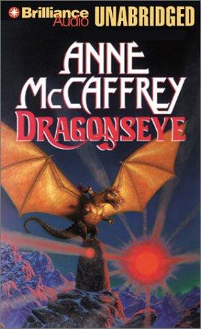 Anne McCaffrey: Dragonseye (Dragonriders of Pern) (AudiobookFormat, 2003, Brilliance Audio Unabridged)