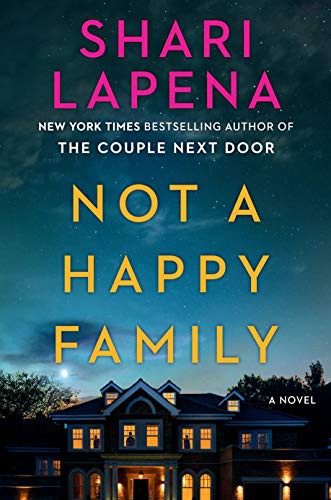 Shari Lapena: Not a Happy Family (Hardcover, 2021, Pamela Dorman Books)