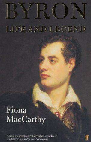 Fiona MacCarthy: Byron (Paperback, 2004, Faber & Faber Ltd)