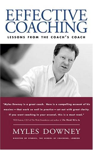 Myles Downey: Effective coaching (2003, Texere)