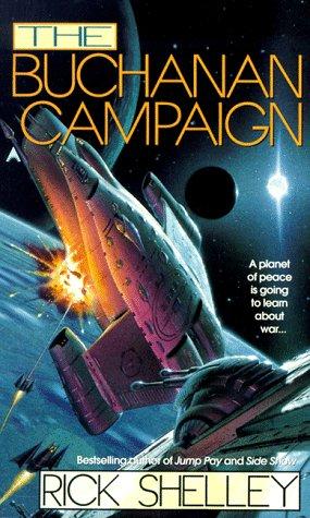 Rick Shelley: The Buchanan Campaign (1995, Ace)