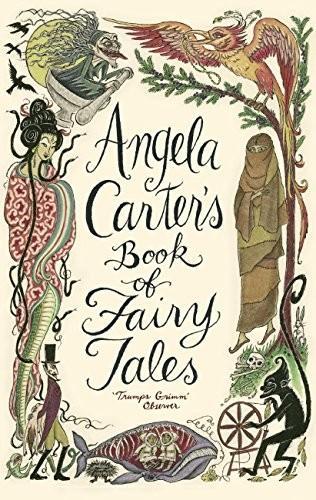 Angela Carter: Angela Carter's Book Of Fairy Tales (2015)
