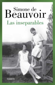 Simone de Beauvoir, Sandra Smith, Deborah Levy, Lauren Elkin, Sylvie Le Bon de Beauvoir: Las inseparables (2020, Lumen)