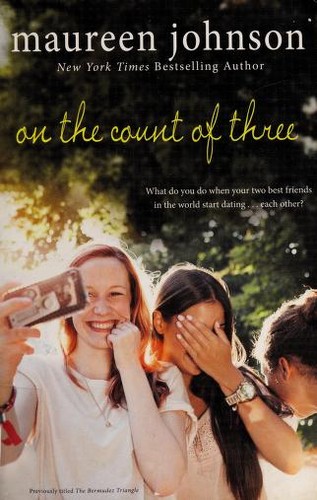 Maureen Johnson: On the count of three (2013, Speak)