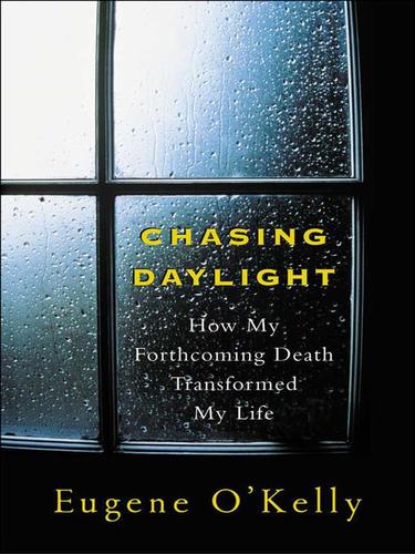 Eugene O'Kelly: Chasing Daylight (EBook, 2007, McGraw-Hill)