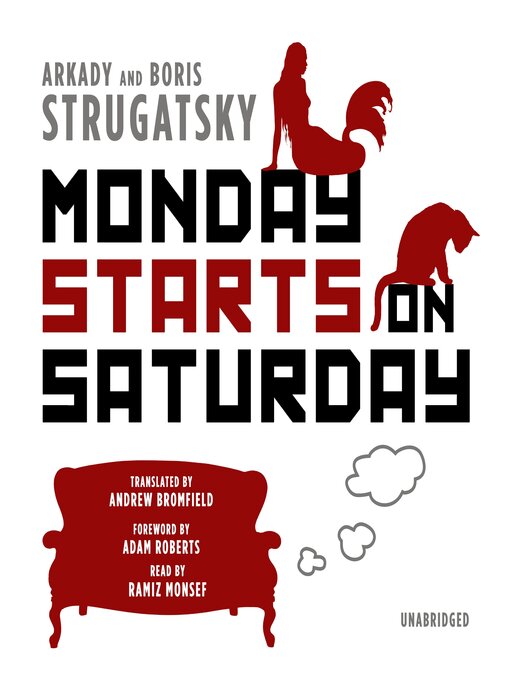 Аркадий Натанович Стругацкий: Monday starts on Saturday (2014, Orion Publishing Co)