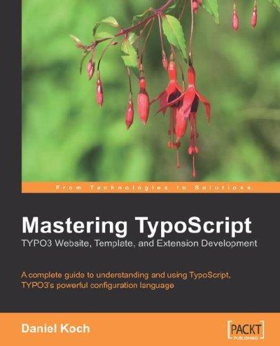 Daniel, Koch: Mastering TypoScript (Paperback, 2006, Packt Publishing)