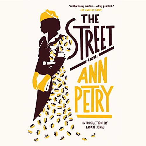 Ann Lane Petry: The Street (AudiobookFormat, 2020, Houghton Mifflin Harcourt and Blackstone Publishing, Hmh Audio)