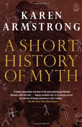 Karen Armstrong: A Short History of Myth (2005)