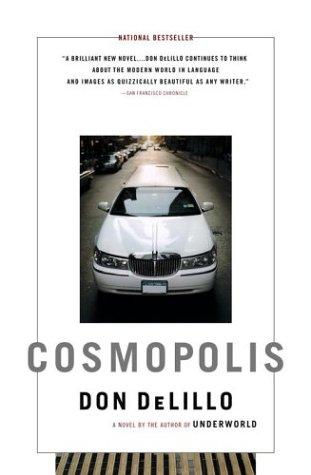 Don DeLillo: Cosmopolis (Paperback, 2004, Scribner)