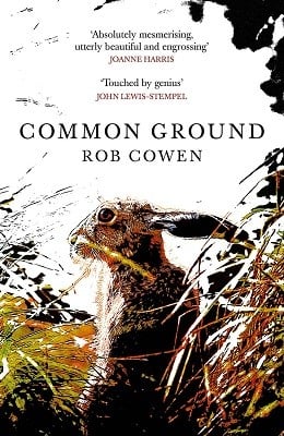 Rob Cowen: Common Ground (Hardcover, 2015, Hutchinson)