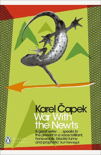 Karel Čapek: War with the Newts (2018, Penguin Books, Limited)