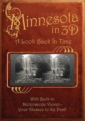 Voyageur Press: Minnesota in 3D (2009, MBI Pub. Co., Voyageur Press)