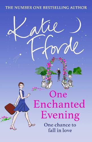 Katie Fforde: One Enchanted Evening (2023, Penguin Random House)