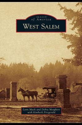 Lynn Mack: West Salem (2011, Arcadia Pub.)