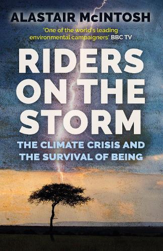 Alastair McIntosh: Riders on the Storm (2020, Birlinn, Limited)