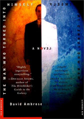 David Ambrose: The man who turned into himself (1995, Picador USA)