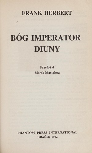 Frank Herbert: Bóg imperator Diuny (Polish language, 1992, Phantom Press International)