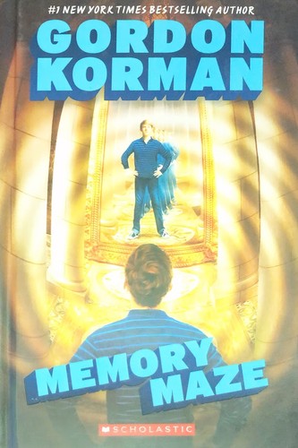 Gordon Korman: Memory Maze (Hardcover, 2014, Scholastic Press)
