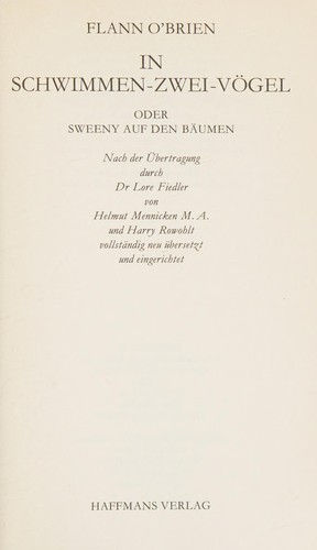 Flann O'Brien: In Schwimmen-zwei-Vögel (German language, 1990, Haffmans Verlag, Zürich : Haffmans Verlag)