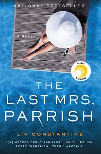 Liv Constantine: The Last Mrs. Parrish (Paperback, 2018, Harper Paperbacks)