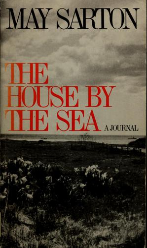 May Sarton: House by the Sea (1981, W W Norton & Co Inc)