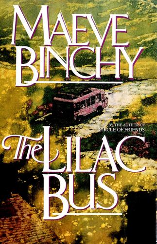 Maeve Binchy: The lilac bus (1984, Delacorte Press)