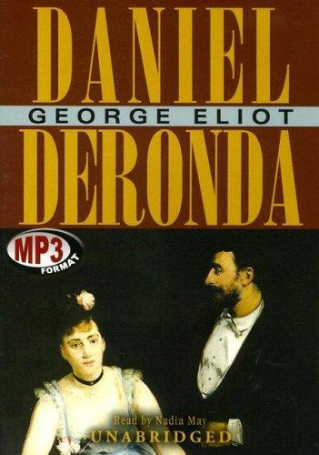 George Eliot: Daniel Deronda (AudiobookFormat, 2007, Blackstone Audio Inc.)