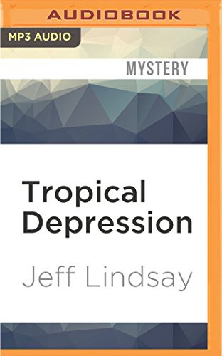 Jeff Lindsay, Jay Snyder: Tropical Depression (AudiobookFormat, 2016, Audible Studios on Brilliance, Audible Studios on Brilliance Audio)