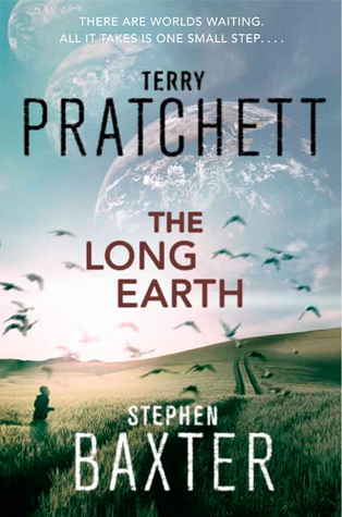 Terry Pratchett, Stephen Baxter: The Long Earth (Hardcover, 2012, HarperCollins Harper)