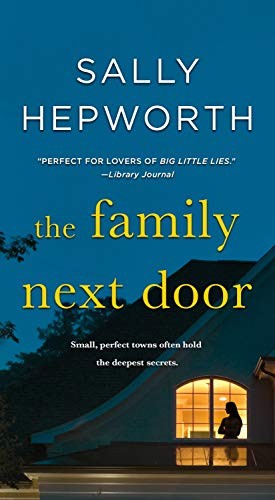 Sally Hepworth: The Family Next Door (Paperback, 2019, St. Martin's Paperbacks)