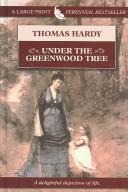 Thomas Hardy: Under the Greenwood Tree (2003, Thorndike Press)