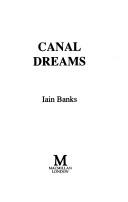 Iain M. Banks: Canal dreams (1989, Macmillan London)