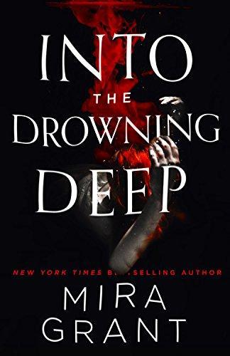 Seanan McGuire: Into the Drowning Deep (2017)