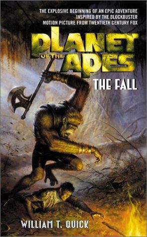 W. T. Quick: Planet of the apes : the fall (2002, HarperEntertainment)