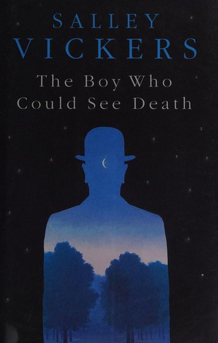 Salley Vickers: The boy who could see death (2015, Viking, an imprint of Penguin Books)