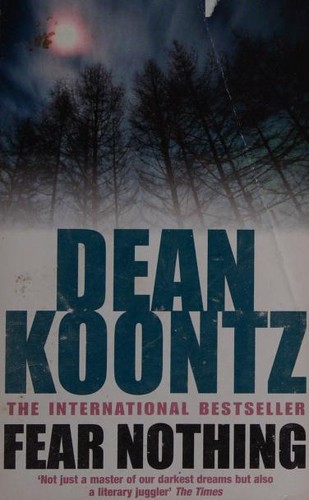 Dean R. Koontz: Fear Nothing (Paperback, 2005, Headline)