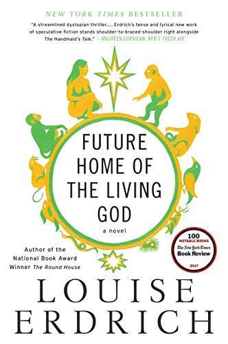 Louise Erdrich: Future Home of the Living God (2018, Harper Perennial)