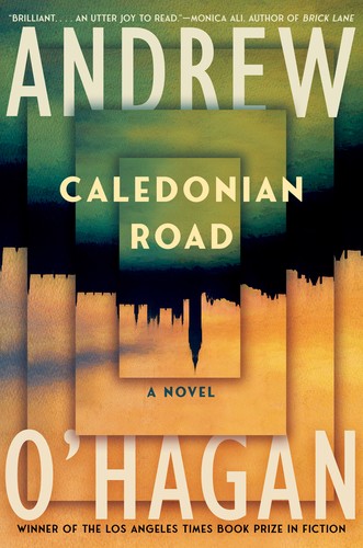 Andrew O'Hagan: Caledonian Road (2024, Norton & Company, Incorporated, W. W.)