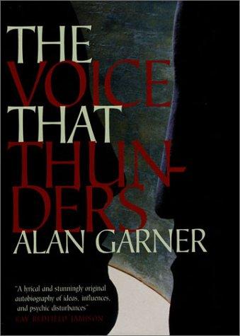 Alan Garner: The Voice That Thunders (Hardcover, 1998, Harvill Press, Harvill Pr)