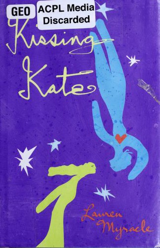 Lauren Myracle: Kissing Kate (2003, Dutton's Children's Books)