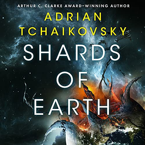Adrian Tchaikovsky: Shards of Earth (AudiobookFormat, 2021, Hachette Book Group and Blackstone Publishing)